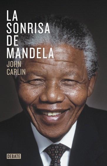 LA SONRISA DE MANDELA | 9788499923970 | CARLIN,JOHN | Llibres Parcir | Librería Parcir | Librería online de Manresa | Comprar libros en catalán y castellano online