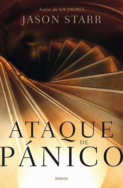 ATAQUE DE PÁNICO | 9788492915255 | STARR, JASON | Llibres Parcir | Librería Parcir | Librería online de Manresa | Comprar libros en catalán y castellano online