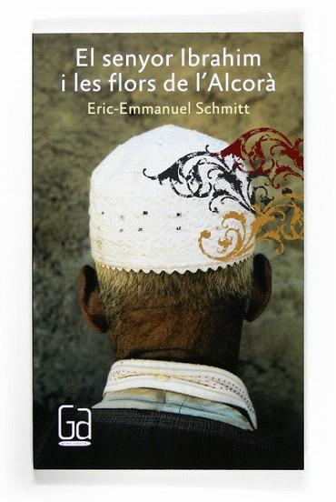 C-GA.157 EL SENYOR IBRAHIM I L | 9788466123013 | SCHMITT, ERIC-EMMANUEL | Llibres Parcir | Librería Parcir | Librería online de Manresa | Comprar libros en catalán y castellano online