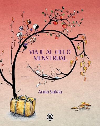 VIAJE AL CICLO MENSTRUAL | 9788402425157 | SALVIA, ANNA | Llibres Parcir | Librería Parcir | Librería online de Manresa | Comprar libros en catalán y castellano online
