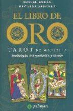 EL LIBRO DE ORO tarot marsella | 9788493500320 | DANIEL RODES ENCARNA SANCHEZ | Llibres Parcir | Llibreria Parcir | Llibreria online de Manresa | Comprar llibres en català i castellà online