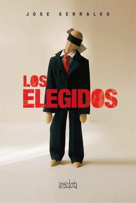 Los Elegidos | 9788415819028 | Serralvo Pérez, Jose | Llibres Parcir | Librería Parcir | Librería online de Manresa | Comprar libros en catalán y castellano online