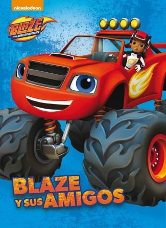 BLAZE Y SUS AMIGOS. BLAZE Y LOS MONSTER MACHINES. PRIMERAS LECTURAS | 9788448846640 | NICKELODEON | Llibres Parcir | Llibreria Parcir | Llibreria online de Manresa | Comprar llibres en català i castellà online
