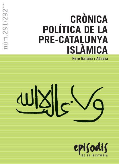 CRÒNICA POLÍTICA DE LA PRE-CATALUNYA ISLÀMICA | 9788423208531 | BALAÑÀ I ABADIA, PERE | Llibres Parcir | Llibreria Parcir | Llibreria online de Manresa | Comprar llibres en català i castellà online