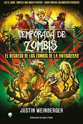 TEMPORADA DE ZOMBIS 3. EL REGRESO DE LOS ZOMBIS DE LA ANTIGÜEDAD. | 9788419472908 | WEINBERGER, JUSTINE | Llibres Parcir | Librería Parcir | Librería online de Manresa | Comprar libros en catalán y castellano online
