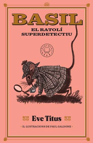 BASIL, EL RATOLÍ SUPERDETECTIU | 9788417552893 | TITUS, EVE | Llibres Parcir | Librería Parcir | Librería online de Manresa | Comprar libros en catalán y castellano online