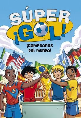 ¡CAMPEONES DEL MUNDO! (SÚPER ¡GOL! 5) | 9788490431573 | GARLANDO, LUIGI | Llibres Parcir | Llibreria Parcir | Llibreria online de Manresa | Comprar llibres en català i castellà online