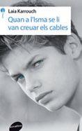 QUAN A L' ISMA SE LI VAN CREUAR ELS CABLES | 9788415975755 | KARRAOUCH, LAILA | Llibres Parcir | Librería Parcir | Librería online de Manresa | Comprar libros en catalán y castellano online