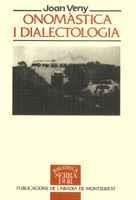 ONOMASTICA I DIALECTOLOGIA | 9788478267422 | Joan VENY | Llibres Parcir | Librería Parcir | Librería online de Manresa | Comprar libros en catalán y castellano online