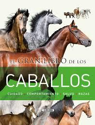 EL GRAN LIBRO DE LOS CABALLOS. CUIDADO/COMPORT./SALUD/RAZAS | 9788490051436 | CREABOOKS PACKAGERS | Llibres Parcir | Librería Parcir | Librería online de Manresa | Comprar libros en catalán y castellano online