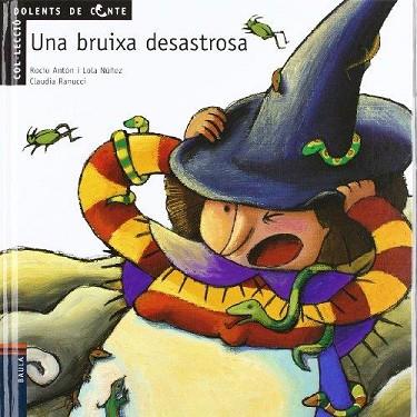 UNA BRUIXA DESASTROSA | 9788447911837 | ANTON BLANCO, ROCIO DEL MAR | Llibres Parcir | Librería Parcir | Librería online de Manresa | Comprar libros en catalán y castellano online
