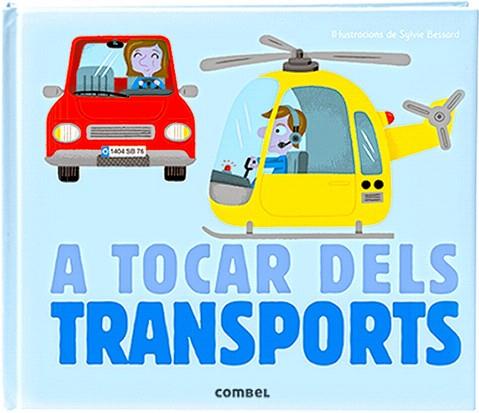 A TOCAR DELS TRANSPORTS | 9788498259636 | MILAN, ÉDITIONS | Llibres Parcir | Librería Parcir | Librería online de Manresa | Comprar libros en catalán y castellano online