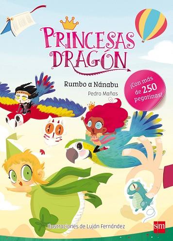 PEG.PIRNCESAS DRAGON RUMBO A NANABU | 9788467592115 | MAÑAS ROMERO, PEDRO | Llibres Parcir | Llibreria Parcir | Llibreria online de Manresa | Comprar llibres en català i castellà online