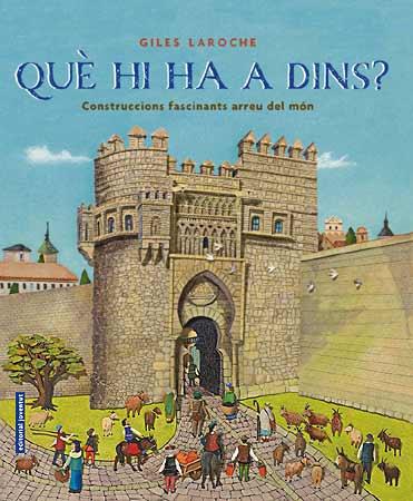 QUE HI HA A DINS ? construccions fascinants arreu mon | 9788426137708 | GILES LAROCHE | Llibres Parcir | Llibreria Parcir | Llibreria online de Manresa | Comprar llibres en català i castellà online