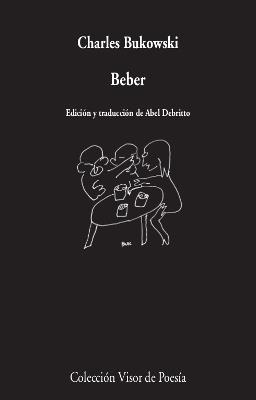BEBER | 9788498953893 | BUKOWSKI, CHARLES | Llibres Parcir | Librería Parcir | Librería online de Manresa | Comprar libros en catalán y castellano online