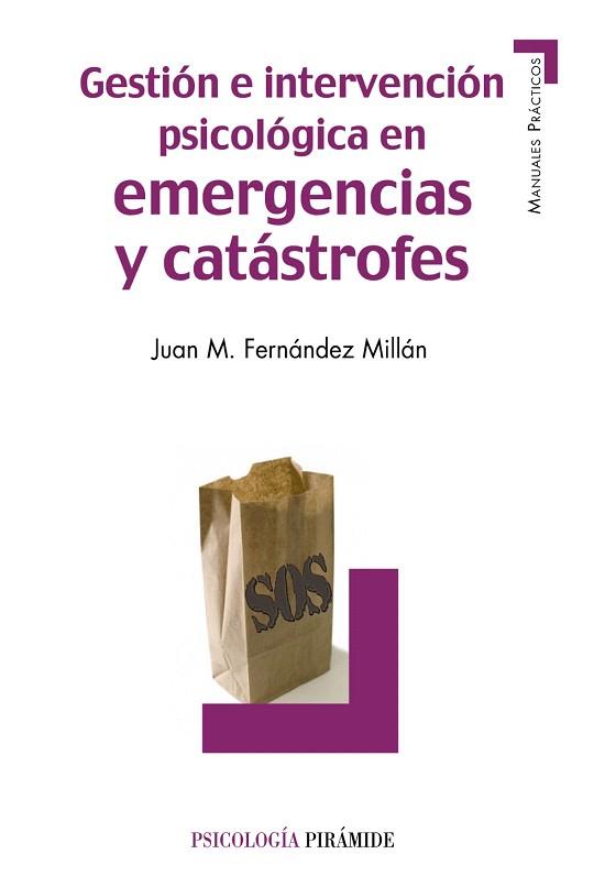 Gestión e intervención psicológica en emergencias y catástrofes | 9788436828337 | Fernández Millán, Juan M. | Llibres Parcir | Llibreria Parcir | Llibreria online de Manresa | Comprar llibres en català i castellà online