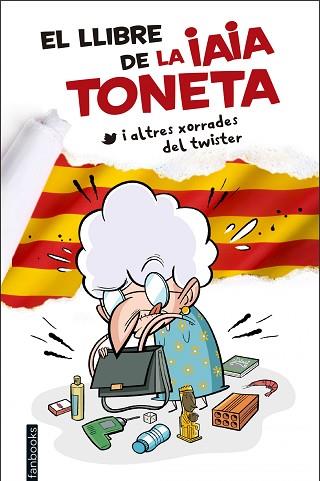EL LLIBRE DE LA IAIA TONETA | 9788416297757 | IAIA TONETA | Llibres Parcir | Librería Parcir | Librería online de Manresa | Comprar libros en catalán y castellano online