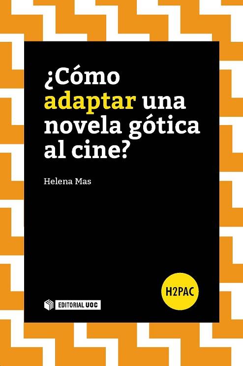¿CÓMO ADAPTAR UNA NOVELA GÓTICA AL CINE? | 9788491162445 | MAS-PEYPOCH, HELENA | Llibres Parcir | Librería Parcir | Librería online de Manresa | Comprar libros en catalán y castellano online
