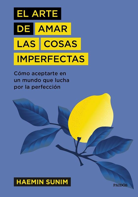 EL ARTE DE AMAR LAS COSAS IMPERFECTAS | 9788449337741 | SUNIM, HAEMIN | Llibres Parcir | Llibreria Parcir | Llibreria online de Manresa | Comprar llibres en català i castellà online