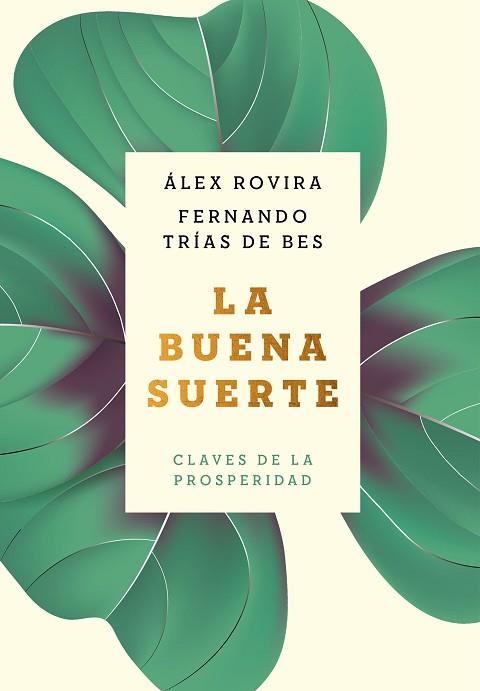 LA BUENA SUERTE | 9788408216032 | ROVIRA CELMA, ÁLEX/TRÍAS DE BES, FERNANDO | Llibres Parcir | Librería Parcir | Librería online de Manresa | Comprar libros en catalán y castellano online