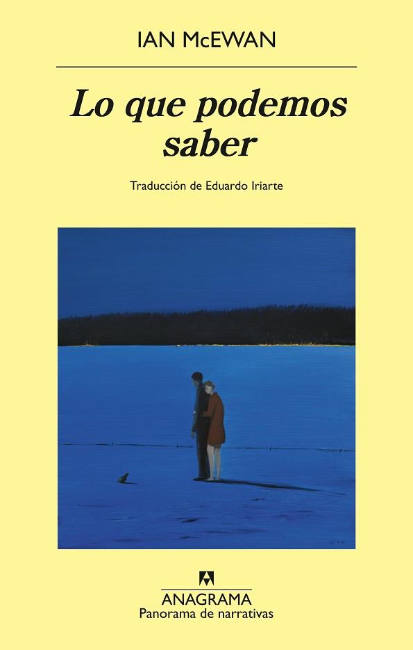 LO QUE PODEMOS SABER | 9788433950857 | MCEWAN, IAN | Llibres Parcir | Llibreria Parcir | Llibreria online de Manresa | Comprar llibres en català i castellà online