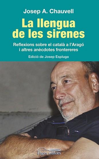 LA LLENGUA DE LES SIRENES | 9788499755373 | CHAUVELL LARRÉGOLA, JOSEP ANTONI | Llibres Parcir | Llibreria Parcir | Llibreria online de Manresa | Comprar llibres en català i castellà online
