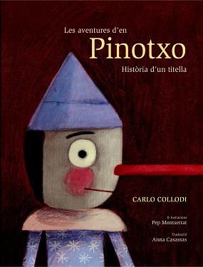 LES AVENTURES D'EN PINOTXO. HISTÒRIA D'UN TITELLA | 9788491011477 | COLLODI, CARLO | Llibres Parcir | Librería Parcir | Librería online de Manresa | Comprar libros en catalán y castellano online