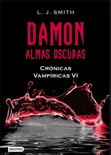DAMON ALMAS OSCURAS CRONICAS VAMPIRICAS VI | 9788408096221 | SMITH L J | Llibres Parcir | Librería Parcir | Librería online de Manresa | Comprar libros en catalán y castellano online