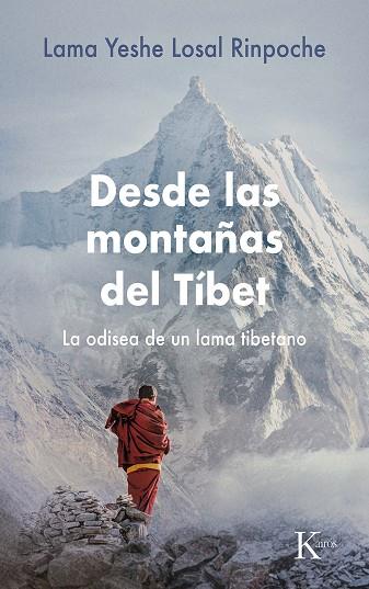 DESDE LAS MONTAÑAS DEL TÍBET | 9788411211314 | LOSAL RINPOCHÉ, LAMA YESHE | Llibres Parcir | Llibreria Parcir | Llibreria online de Manresa | Comprar llibres en català i castellà online