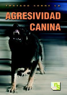 TRATADO SOBRE LA AGRESIVIDAD CANINA | 9788493460952 | O´HEARE, JAMES | Llibres Parcir | Llibreria Parcir | Llibreria online de Manresa | Comprar llibres en català i castellà online