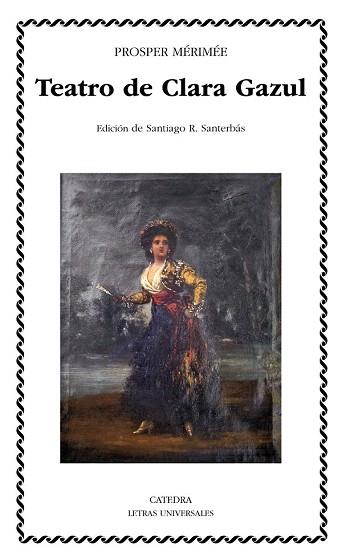 TEATRO DE CLARA GAZUL | 9788437631035 | MÉRIMÉE, PROSPER | Llibres Parcir | Librería Parcir | Librería online de Manresa | Comprar libros en catalán y castellano online