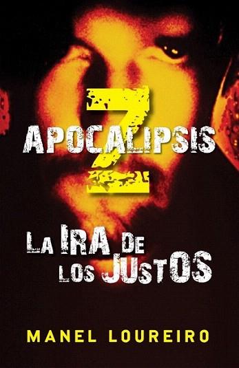 APOCALIPSIS Z LA IRA DE LOS JUSTOS | 9788401339387 | LOUREIRO MANEL | Llibres Parcir | Librería Parcir | Librería online de Manresa | Comprar libros en catalán y castellano online