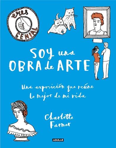 SOY UNA OBRA DE ARTE | 9788403515970 | FARMER, CHARLOTTE | Llibres Parcir | Llibreria Parcir | Llibreria online de Manresa | Comprar llibres en català i castellà online