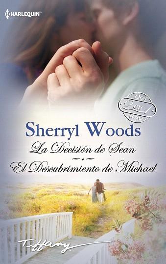 LA DECISIÓN DE SEAN; EL DESCUBRIMIENTO DE MICHAEL | 9788468740096 | WOODS, SHERRYL | Llibres Parcir | Librería Parcir | Librería online de Manresa | Comprar libros en catalán y castellano online