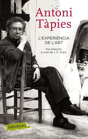 L'EXPERIENCIA DE L'ART | 9788499301587 | TAPIES ANTONI | Llibres Parcir | Llibreria Parcir | Llibreria online de Manresa | Comprar llibres en català i castellà online
