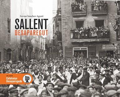 SALLENT DESAPAREGUT | 9788416547227 | FERRAN SANCHEZ AGUSTI | Llibres Parcir | Librería Parcir | Librería online de Manresa | Comprar libros en catalán y castellano online