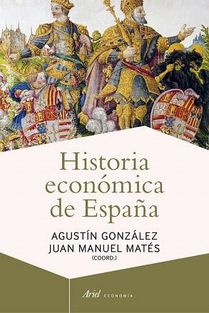Historia económica de España | 9788434405837 | Agustín González Enciso/Juan Manuel Matés | Llibres Parcir | Librería Parcir | Librería online de Manresa | Comprar libros en catalán y castellano online