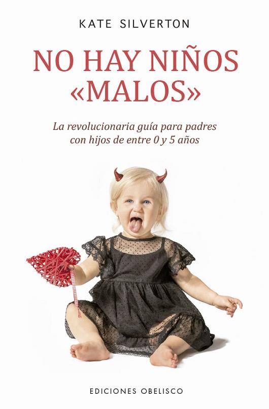 NO HAY NIÑOS <<MALOS>> | 9788491119715 | SILVERTON, KATE | Llibres Parcir | Librería Parcir | Librería online de Manresa | Comprar libros en catalán y castellano online