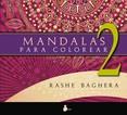 MANDALAS PARA COLOREAR 2 | 9788478089772 | BAGHERA, RASHE | Llibres Parcir | Librería Parcir | Librería online de Manresa | Comprar libros en catalán y castellano online