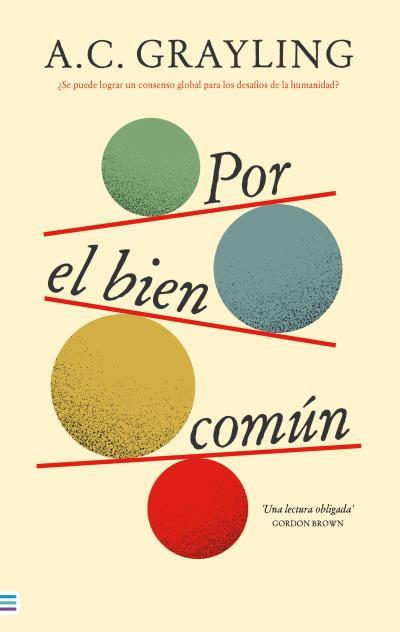 POR EL BIEN COMÚN | 9788492917112 | GRAYLING, A.C. | Llibres Parcir | Librería Parcir | Librería online de Manresa | Comprar libros en catalán y castellano online