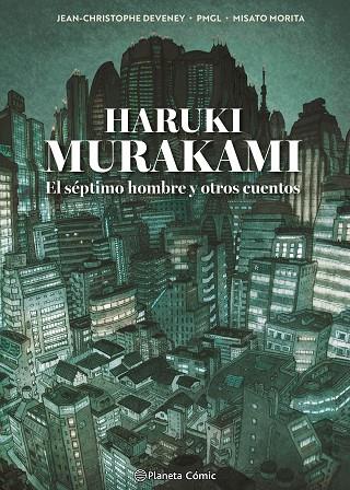 MURAKAMI. EL SÉPTIMO HOMBRE Y OTROS CUENTOS | 9791387918484 | MURAKAMI, HARUKI/GRILLE LIOU, PIERRE MARIE/DEVENEY 84372, JC | Llibres Parcir | Llibreria Parcir | Llibreria online de Manresa | Comprar llibres en català i castellà online