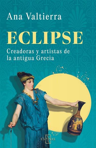 ECLIPSE | 9788412766486 | VALTIERRA, ANA | Llibres Parcir | Llibreria Parcir | Llibreria online de Manresa | Comprar llibres en català i castellà online