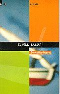 VELL I LA MAR | 9788424687052 | HEMINGWAY | Llibres Parcir | Librería Parcir | Librería online de Manresa | Comprar libros en catalán y castellano online