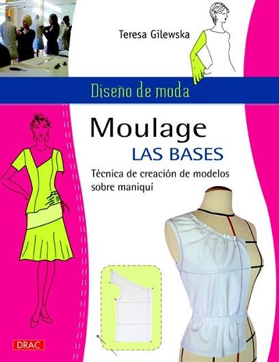 DISEÑO DE MODA. MOULAGE LAS BASES | 9788498743494 | GILEWSKA, TERESA | Llibres Parcir | Llibreria Parcir | Llibreria online de Manresa | Comprar llibres en català i castellà online
