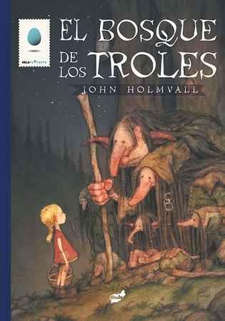 EL BOSQUE DE LOS TROLES | 9788416817153 | HOLMVALL, JOHN | Llibres Parcir | Librería Parcir | Librería online de Manresa | Comprar libros en catalán y castellano online
