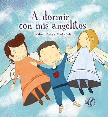 A DORMIR CON TUS ANGELITOS | 9788494107337 | MARTA SOFÍA | Llibres Parcir | Librería Parcir | Librería online de Manresa | Comprar libros en catalán y castellano online