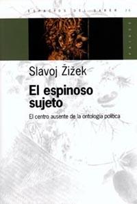 EL ESPINOSO SUJETO | 9789501265200 | ZIZEK | Llibres Parcir | Llibreria Parcir | Llibreria online de Manresa | Comprar llibres en català i castellà online