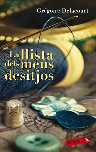 LA LLISTA DELS MEUS DESITJOS | 9788499308418 | GRÉGOIRE DELACOURT | Llibres Parcir | Llibreria Parcir | Llibreria online de Manresa | Comprar llibres en català i castellà online