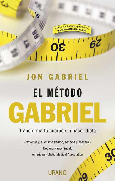 EL  METODO GABRIEL | 9788479537289 | GABRIEL JON | Llibres Parcir | Librería Parcir | Librería online de Manresa | Comprar libros en catalán y castellano online