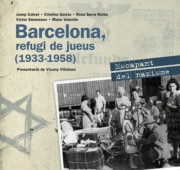 BARCELONA, REFUGI DE JUEUS (1933-1958) | 9788416139545 | AUTORS, DIVERSOS | Llibres Parcir | Llibreria Parcir | Llibreria online de Manresa | Comprar llibres en català i castellà online